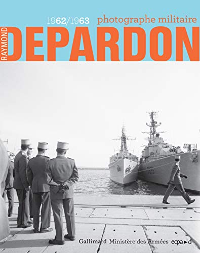 Raymond Depardon, photographe militaire: (1962-1963) von GALLIMARD